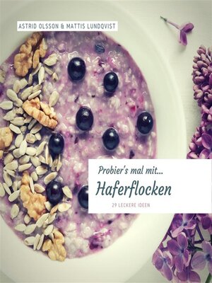 cover image of Probier's mal mit...Haferflocken